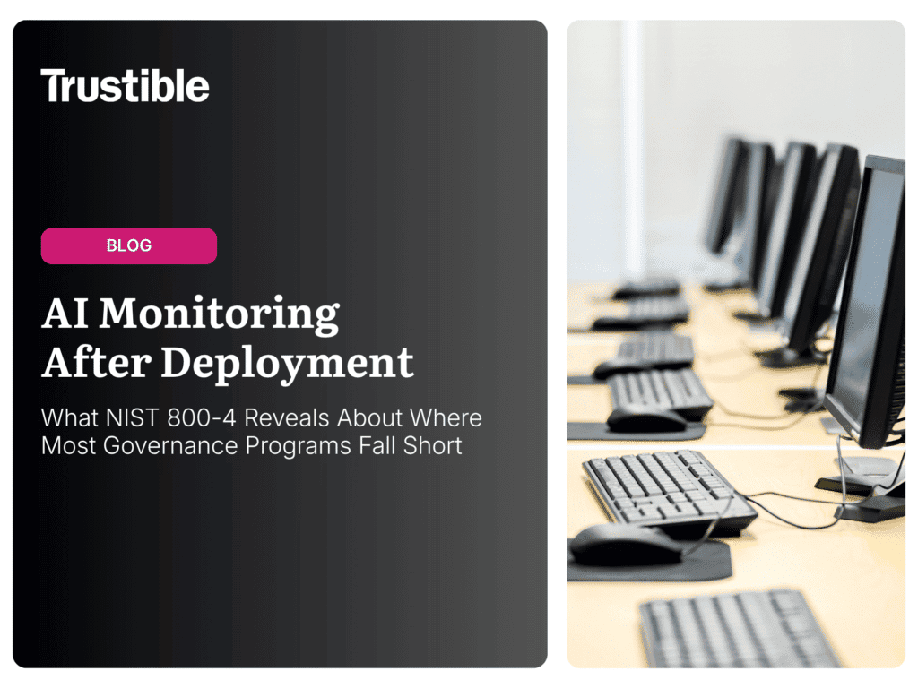 a blog discussing the NIST framework for post-deployment AI monitoring