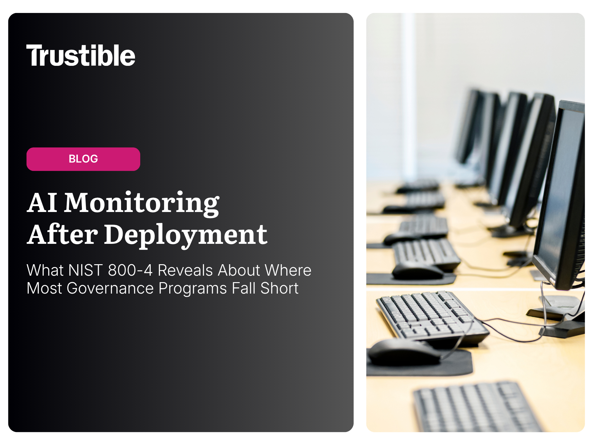 a blog discussing the NIST framework for post-deployment AI monitoring