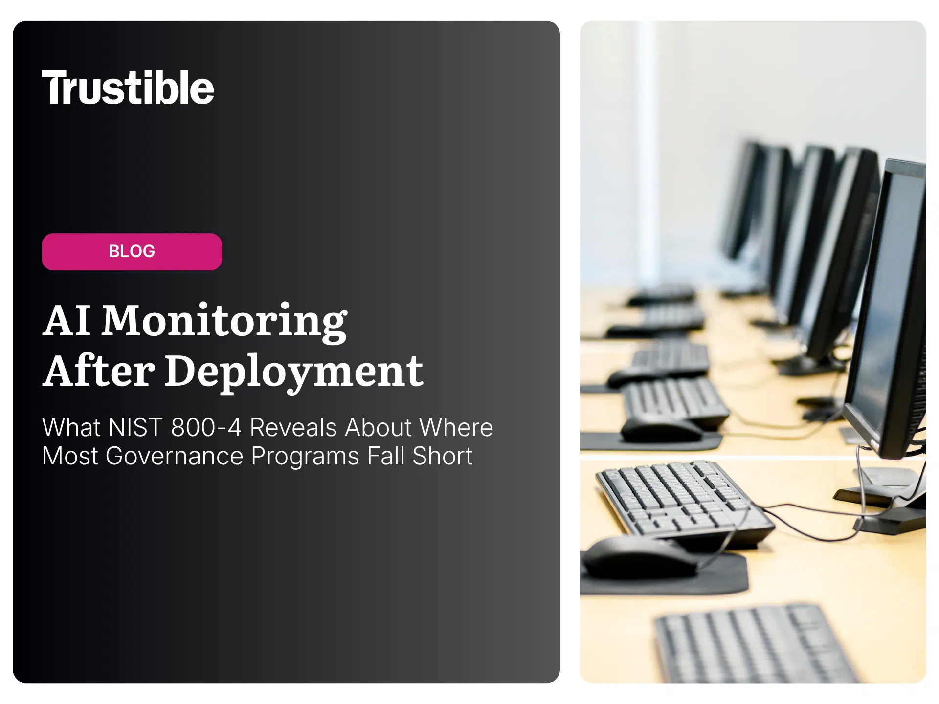a blog discussing the NIST framework for post-deployment AI monitoring