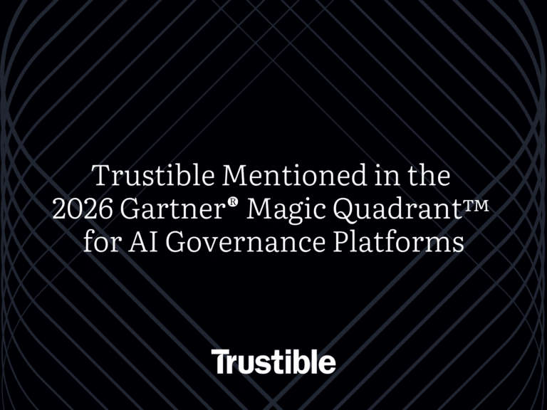 Trustible Mentioned in the 2026 Gartner® Magic Quadrant™ for AI Governance Platforms