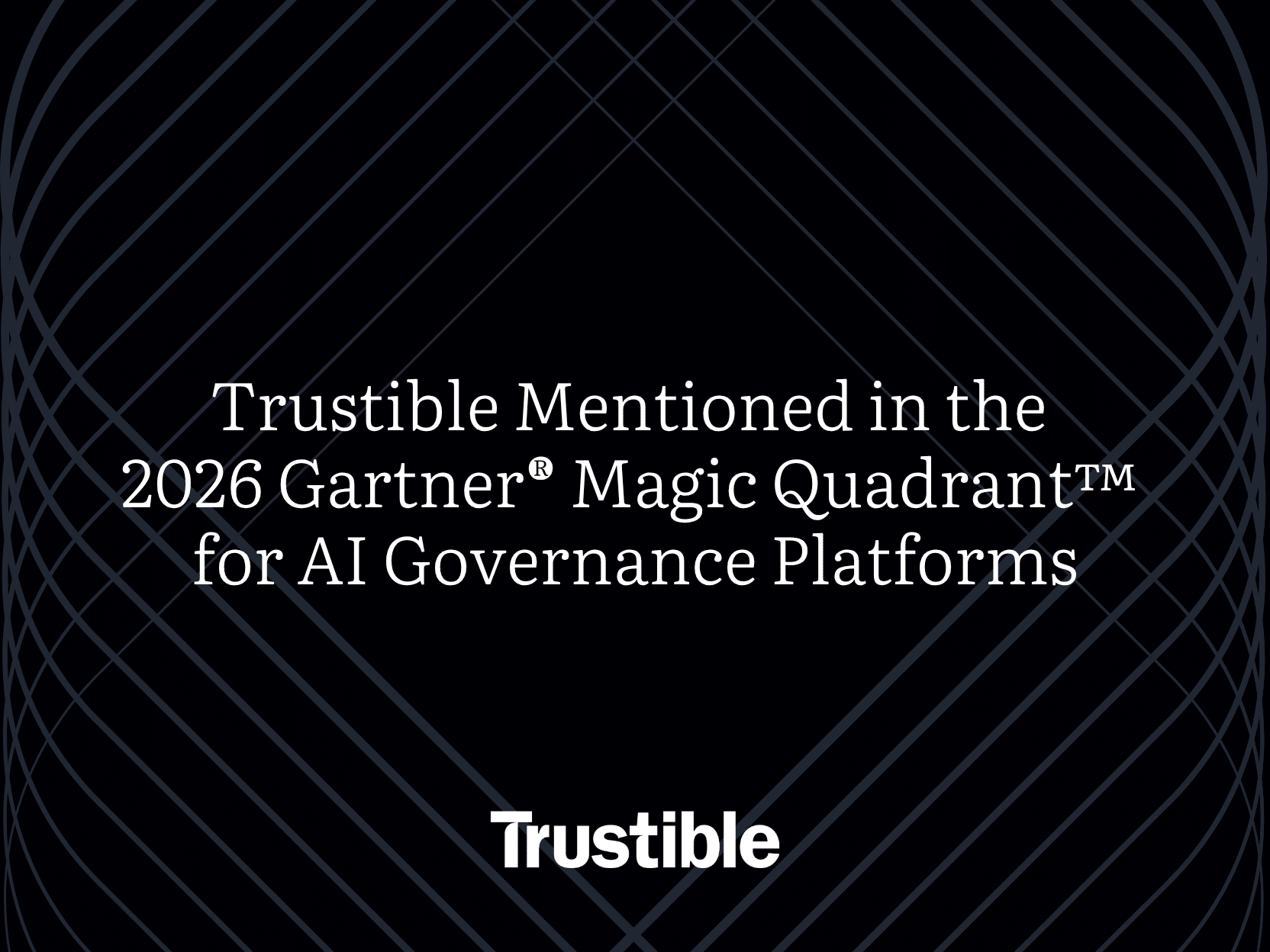 Trustible Mentioned in the 2026 Gartner® Magic Quadrant™ for AI Governance Platforms