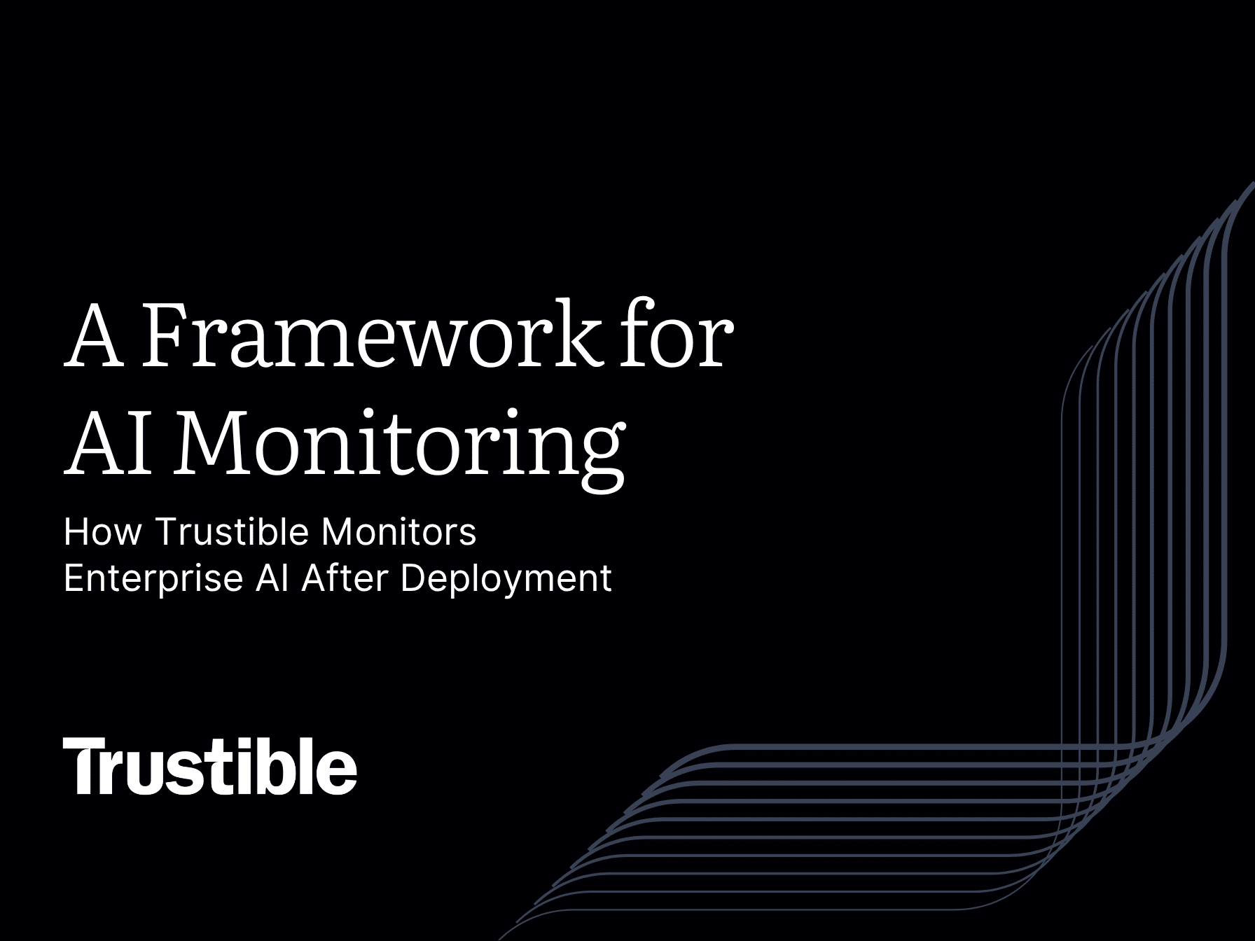 How Trustible Monitors Enterprise AI After Deployment